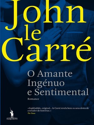 cover image of O Amante Ingénuo e Sentimental